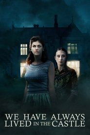 We Have Always Lived in the Castle 2019 Movie HULU WebRip English ESub 480p 720p 1080p Download