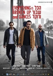 Everything is Broken Up and Dances Ganzer Film Deutsch Stream Online