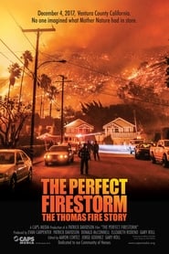 The Perfect Firestorm: The Thomas Fire Story