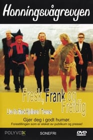 Honningsvågrevyen: Fresk, Frank og Freidig 2001