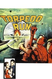 Torpedo Run (1958) Torpedo Run (1958)