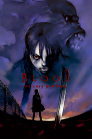 Blood: The Last Vampire streaming