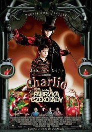 Charlie i Fabryka Czekolady (2005)