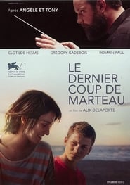 Le dernier coup de marteau film en streaming