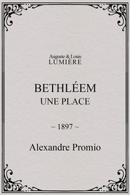Poster Bethléem, une place 1897