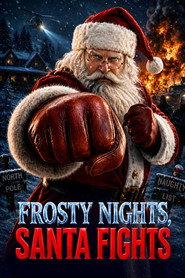 Frosty Nights, Santa Fights