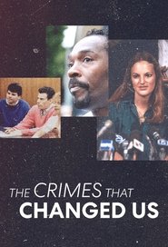 The Crimes that Changed Us постер