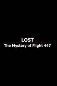 Poster Lost: The Mystery of Flight 447