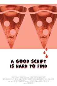 Poster for A Good Script Is Hard To Find