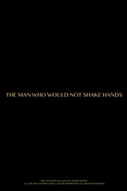 The Man Who Would Not Shake Hands (1970)