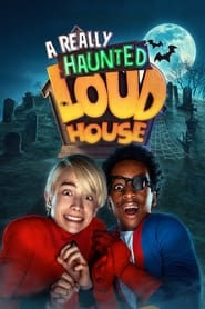فيلم A Really Haunted Loud House 2023 مترجم