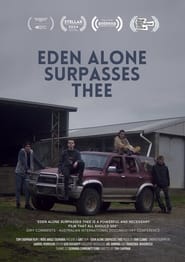 Eden Alone Surpasses Thee (2022)