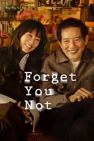 Forget You Not (2025)