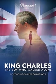 King Charles: The Boy Who Walked Alone постер