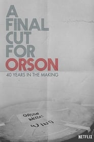 A Final Cut for Orson: 40 Years in the Making постер