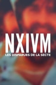 NXIVM: Les disparues de la secte streaming
