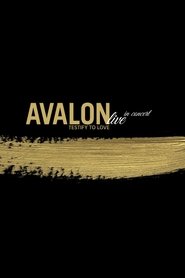 Poster Avalon: Live in Concert - Testify to Love 2003
