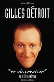 Gilles Détroit : En observation) Gilles Détroit : En observation (2004)