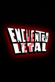 Encuentro Letal 2021 Бесплатан неограничен приступ