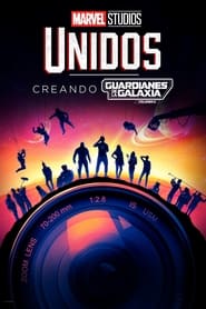 Marvel Studios Reunidos: Así se hizo Guardianes de la Galaxia Volumen 3 (2023) Cliver HD - Legal - ver Online & Descargar