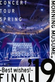 Poster Morning Musume.'19 2019 Spring ~BEST WISHES!~ FINAL 2019