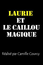 Laurie et le caillou magique
