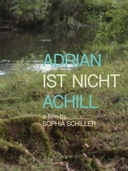 Adrian ist nicht Achill постер