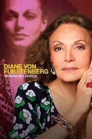 Diane von Furstenberg: Woman in Charge Diane von Furstenberg: Woman in Charge