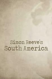 Simon Reeve’s South America Season 1 Episode 3
