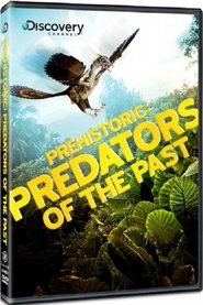 Prehistoric Predators of the Past