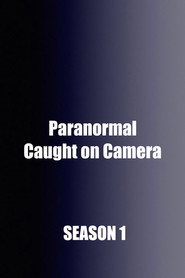 Paranormal Caught on Camera Season 1 3