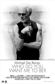 Poster Michael Des Barres: Who Do You Want Me To Be?