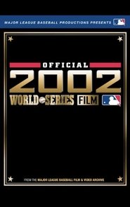 2002 Anaheim Angels: The Official World Series Film (2002)