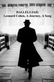 Hallelujah: Leonard Cohen, A Journey, A Song 2021 مشاهدة وتحميل فيلم مترجم بجودة عالية