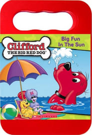 Clifford the Big Red Dog: Big Fun In The Sun streaming