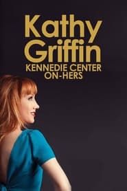 Poster Kathy Griffin: Kennedie Center On-Hers