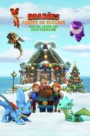 Pôster de Dragões: Equipe de Resgate: Dia de festa em Huttsgalor