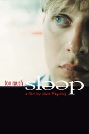 Poster Too Much Sleep 2001