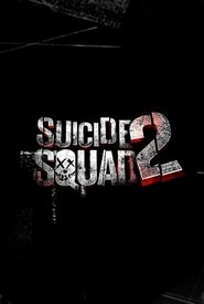 Suicide Squad 2 Film En Streaming HD Regarder Suicide Squad 2 Film En Streaming HD Gratuit Complet