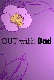 Poster Out with Dad - Season 5 Episode 3 : A New Outlook 2017