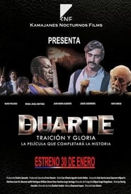 Duarte, traición y gloria постер