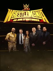 Wrestlemania : 40 ans d'histoires