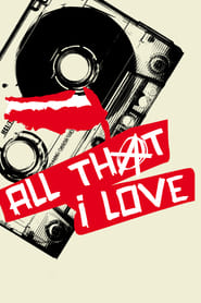 All That I Love постер