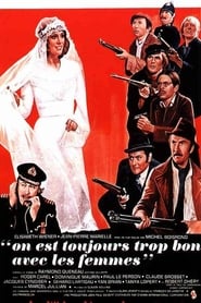 Poster On est toujours trop bon avec les femmes