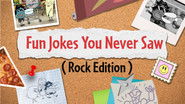 Fun Jokes You Never Saw (Rock Edition)