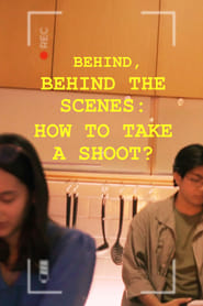Poster Behind, Behind The Scenes: How To Take A Shoot? 1970
