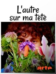 L’autre sur ma tête L’autre sur ma tête