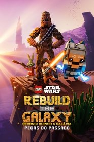 Assistir LEGO Star Wars: Reconstruindo a Galáxia – Pedaços do Passado Online