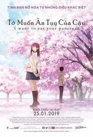 Tôi Muốn Ăn Tụy Của Cậu (2018)