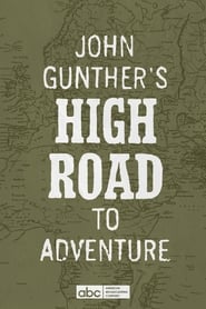 John Gunther's High Road 1959 Бесплатен неограничен пристап